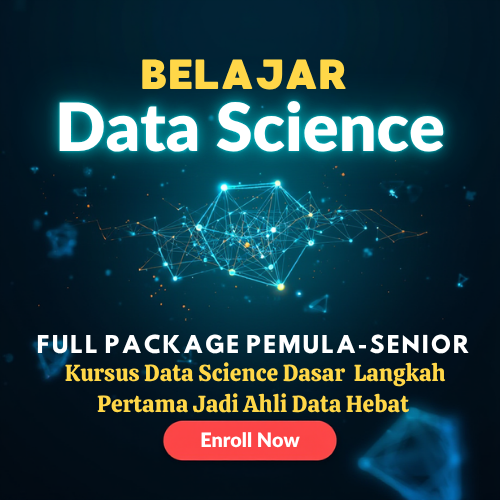 PAKET KOMPLIT –  DATA SCIENCE MASTERCLASS (PEMULA → SENIOR)