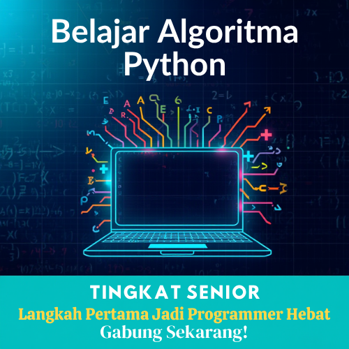 KURSUS ALGORITMA PYTHON LANJUT (TINGKAT SENIOR)