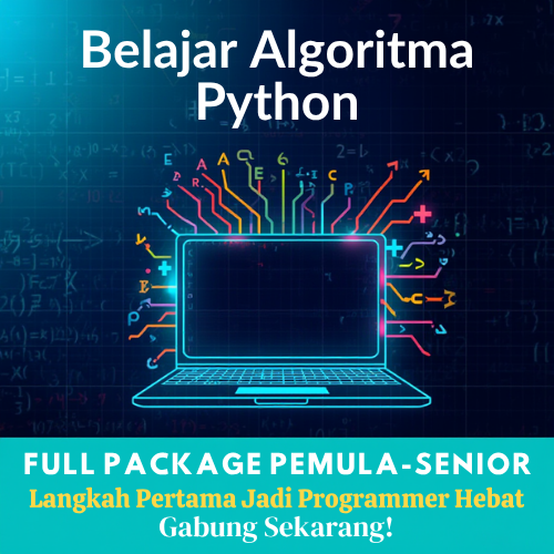 PAKET KOMPLIT – ALGORITMA PYTHON MASTERCLASS (PEMULA → SENIOR)