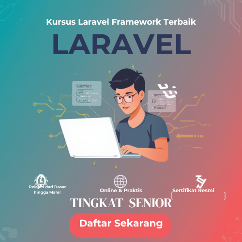 KURSUS LARAVEL (TINGKAT SENIOR)
