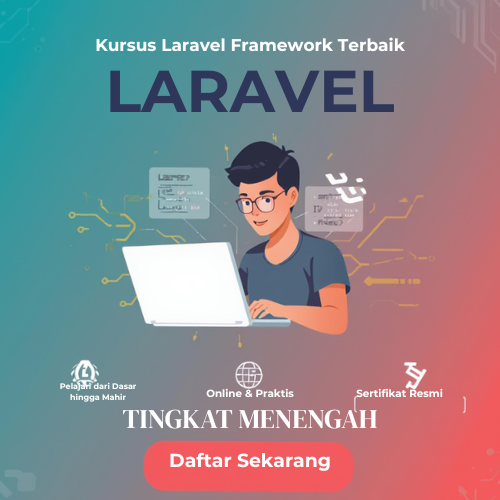 KURSUS LARAVEL TINGKAT MENENGAH (INTERMEDIATE)